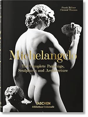 Seller image for Michelangelo. The Complete Paintings, Sculptures and Arch. (Bibliotheca Universalis) for sale by Pieuler Store