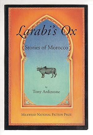 Seller image for LARABI'S OX: Stories of Morocco. for sale by Bookfever, IOBA  (Volk & Iiams)