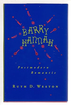 Seller image for BARRY HANNAH: Postmodern Romantic. for sale by Bookfever, IOBA  (Volk & Iiams)