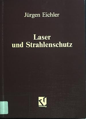 Bild des Verkufers fr Laser und Strahlenschutz. zum Verkauf von books4less (Versandantiquariat Petra Gros GmbH & Co. KG)