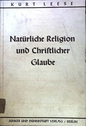 Bild des Verkufers fr Natrliche Religion und christlicher Glaube. zum Verkauf von books4less (Versandantiquariat Petra Gros GmbH & Co. KG)