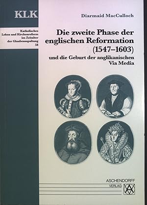 Imagen del vendedor de Die zweite Phase der englischen Reformation (1547 - 1603) und die Geburt der anglikanischen Via Media. Katholisches Leben und Kirchenreform im Zeitalter der Glaubensspaltung ; 58 a la venta por books4less (Versandantiquariat Petra Gros GmbH & Co. KG)