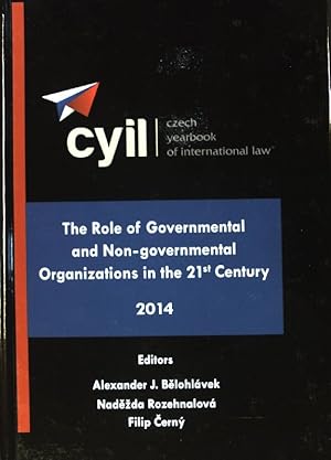 Bild des Verkufers fr The Role of Governmental and Non-governmental Organizations in the 21st Century; Czech Yearbook of International Law. Vol. 5; zum Verkauf von books4less (Versandantiquariat Petra Gros GmbH & Co. KG)