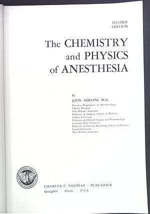 Imagen del vendedor de The Chemistry and Physics of Anesthesia. a la venta por books4less (Versandantiquariat Petra Gros GmbH & Co. KG)