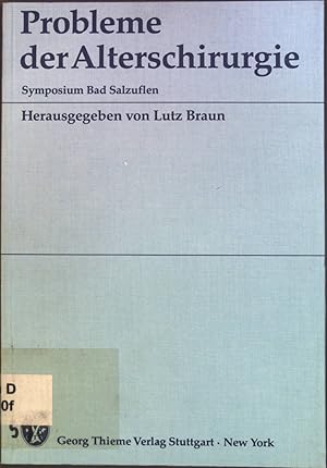 Bild des Verkufers fr Probleme der Alterschirurgie: Symposium Bad Salzuflen 1983. zum Verkauf von books4less (Versandantiquariat Petra Gros GmbH & Co. KG)