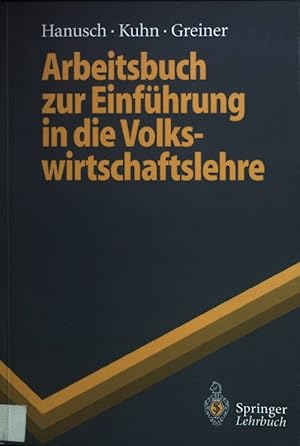 Bild des Verkufers fr Arbeitsbuch zur Einfhrung in die Volkswirtschaftslehre. Springer-Lehrbuch zum Verkauf von books4less (Versandantiquariat Petra Gros GmbH & Co. KG)