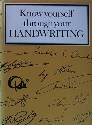 Bild des Verkufers fr Know yourself through your handwriting. zum Verkauf von books4less (Versandantiquariat Petra Gros GmbH & Co. KG)