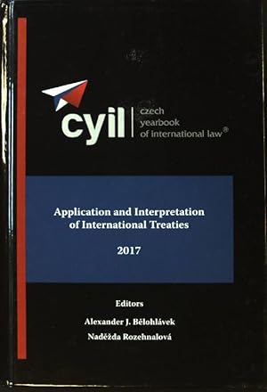 Seller image for Application and Interpretation of International Treaties; Czech Yearbook of International Law. Vol. 8; for sale by books4less (Versandantiquariat Petra Gros GmbH & Co. KG)