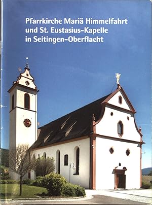 Imagen del vendedor de Pfarrkirche Mari Himmelfahrt und St. Eustasius-Kapelle in Seitingen-Oberflacht. Kleine Kunstfhrer. a la venta por books4less (Versandantiquariat Petra Gros GmbH & Co. KG)