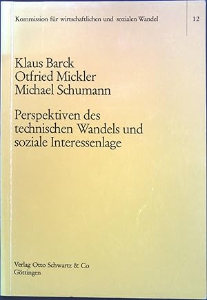 Imagen del vendedor de Perspektiven des technischen Wandels und soziale Interessenlage: eine empirische Untersuchung ber die Einstellung zum technisch Wandel von Spitzenmanagern, Naturwissenschaftlern und Ingenieuren aus industrieller Forschung und Entwicklung und kaufmnnischen Angestellten der Industrieverwaltung. Schriften der Kommission fr Wirtschaftlichen und Sozialen Wandel ; 12 a la venta por books4less (Versandantiquariat Petra Gros GmbH & Co. KG)