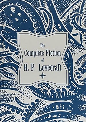 Seller image for The Complete Fiction of H.P. Lovecraft (Knickerbocker Classics) for sale by Pieuler Store