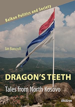 Seller image for Dragon\ s Teeth: Tales from North Kosovo for sale by moluna