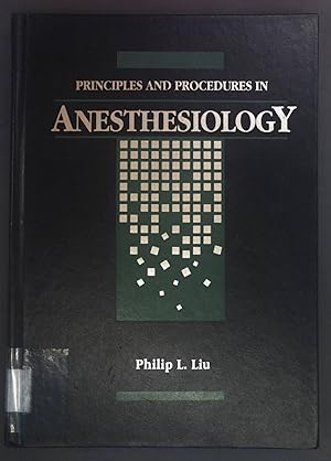 Image du vendeur pour Principles and Procedures in Anesthesiology. mis en vente par books4less (Versandantiquariat Petra Gros GmbH & Co. KG)