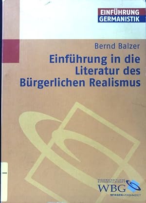 Imagen del vendedor de Einfhrung in die Literatur des Brgerlichen Realismus. Einfhrungen Germanistik a la venta por books4less (Versandantiquariat Petra Gros GmbH & Co. KG)