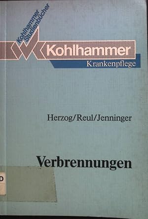 Imagen del vendedor de Verbrennungen : Studienbuch fr Krankenschwestern, Krankenpfleger, medizinisch-technische Assistentinnen und Mediziner. Kohlhammer Studienbcher : Krankenpflege a la venta por books4less (Versandantiquariat Petra Gros GmbH & Co. KG)