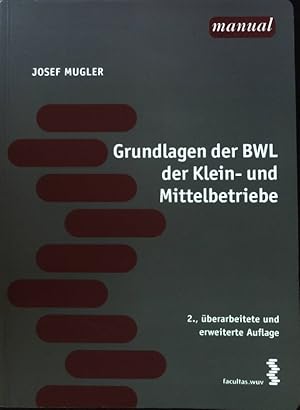 Seller image for Grundlagen der BWL der Klein- und Mittelbetriebe. Manual for sale by books4less (Versandantiquariat Petra Gros GmbH & Co. KG)