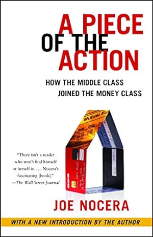 Image du vendeur pour A Piece of the Action: How the Middle Class Joined the Money Class mis en vente par Pieuler Store