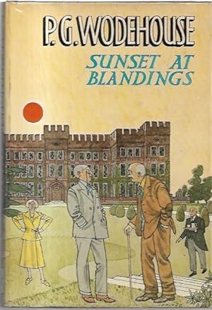 Bild des Verkufers fr Sunset At Blandings With Notes and Appendices by Richard Usborne. Illustrations by Ionicus. zum Verkauf von City Basement Books