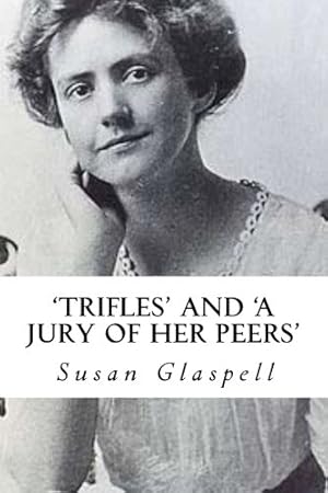 Seller image for Trifles' and 'A Jury of her Peers' for sale by Pieuler Store