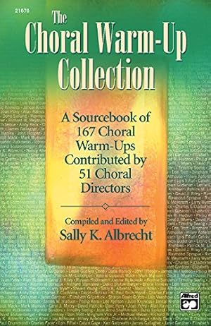 Seller image for The Choral Warm-Up Collection: A Sourcebook of 167 Choral Warm-Ups Contributed by 51 Choral Directors, Comb Bound Book for sale by Pieuler Store