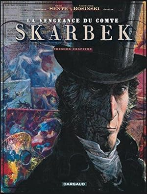 Seller image for La Vengeance du Comte Skarbek - Tome 1 - Deux Mains d'Or for sale by WeBuyBooks