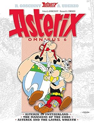 Imagen del vendedor de Asterix Omnibus 6 : Asterix in Switzerland, The Mansion of the Gods, Asterix and the Laurel Wreath a la venta por Pieuler Store