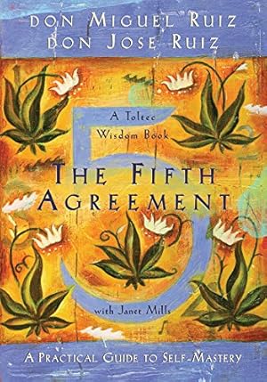 Seller image for The Fifth Agreement: A Practical Guide to Self-Mastery for sale by Pieuler Store