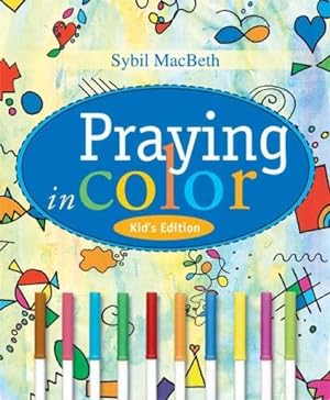 Imagen del vendedor de Praying in Color Kid's Edition a la venta por Pieuler Store