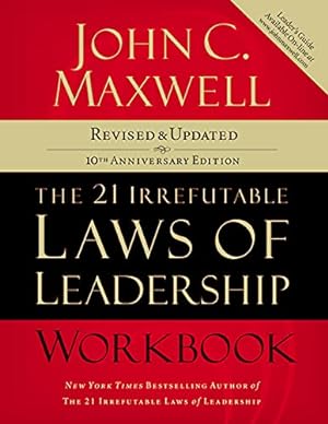 Seller image for The 21 Irrefutable Laws of Leadership Workbook: Revised and Updated for sale by Pieuler Store