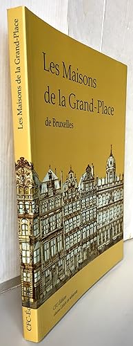 Seller image for Les Maisons de la Grand-Place de Bruxelles for sale by Librairie Thot