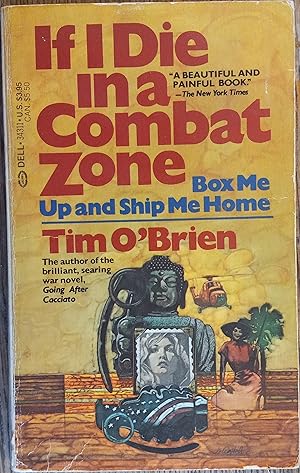 Seller image for If I Die in a Combat Zone, Box me Up and Ship Me Home (Laurel Editions) for sale by The Book House, Inc.  - St. Louis