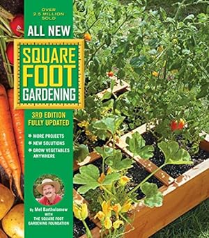 Immagine del venditore per All New Square Foot Gardening, 3rd Edition, Fully Updated: MORE Projects - NEW Solutions - GROW Vegetables Anywhere (All New Square Foot Gardening (9)) venduto da Pieuler Store