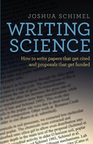 Imagen del vendedor de Writing Science: How to Write Papers That Get Cited and Proposals That Get Funded a la venta por Pieuler Store