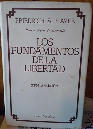 Los fundamentos de la libertad ( Tercera edición)