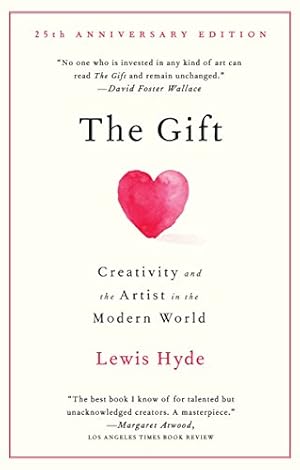 Seller image for The Gift: Creativity and the Artist in the Modern World for sale by Pieuler Store