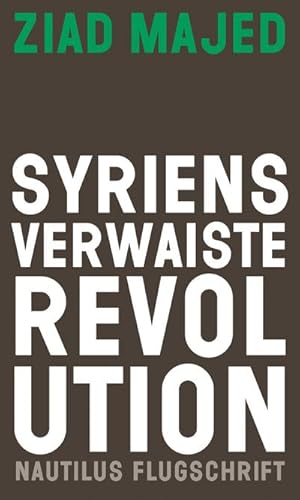 Bild des Verkufers fr Syriens verwaiste Revolution zum Verkauf von AHA-BUCH GmbH