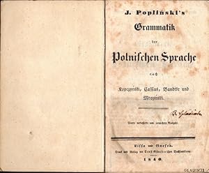 J. Poplinski's Grammatik der polnischen Sprache nach Kopczynski, Cassius, Bandtke und Mrozinski.