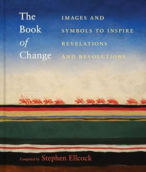 Bild des Verkufers fr Book of Change : Images and Symbols to Inspire Revelations and Revolutions zum Verkauf von GreatBookPrices