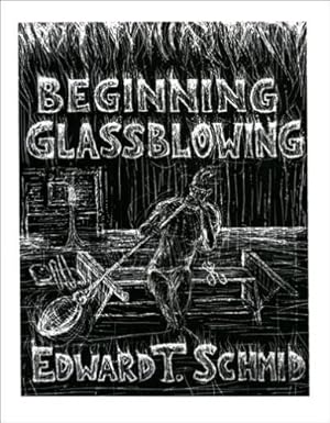 Seller image for Beginning Glassblowing for sale by Pieuler Store