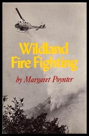 Image du vendeur pour WILDLAND FIRE FIGHTING mis en vente par W. Fraser Sandercombe