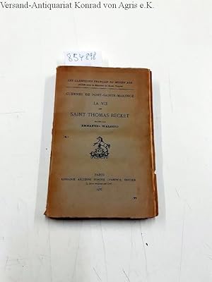 Bild des Verkufers fr La vie de Saint Thomas Becket. Edite par Emmanuel Walberg zum Verkauf von Versand-Antiquariat Konrad von Agris e.K.