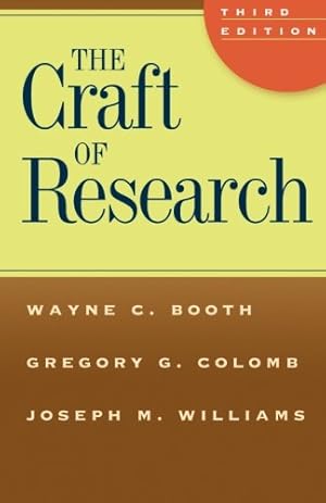Seller image for The Craft of Research: Chicago Guides to Writing, Editing, and Publishing for sale by Pieuler Store