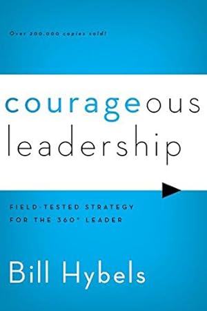 Seller image for Courageous Leadership: Field-Tested Strategy for the 360 Degree Leader for sale by Pieuler Store