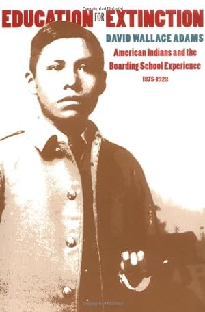 Immagine del venditore per Education for Extinction: American Indians and the Boarding School Experience, 1875-1928 venduto da Pieuler Store
