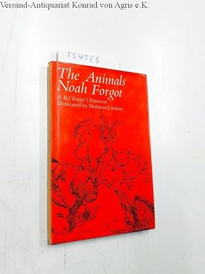Bild des Verkufers fr The animals Noah forgot (Reprint) zum Verkauf von Versand-Antiquariat Konrad von Agris e.K.