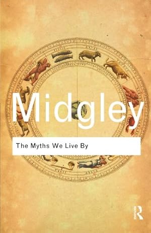 Seller image for The Myths We Live By (Routledge Classics) (Volume 41) by Midgley, Mary [Paperback ] for sale by booksXpress