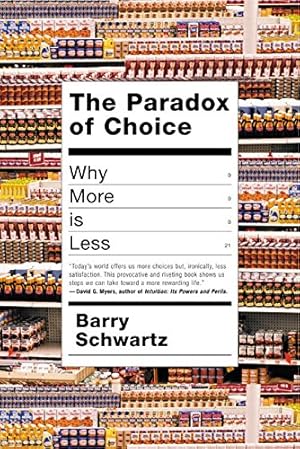 Imagen del vendedor de The Paradox of Choice: Why More Is Less a la venta por Pieuler Store