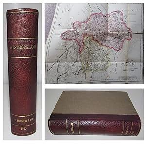 Image du vendeur pour HISTORY, TOPOGRAPHY, AND DIRECTORY OF WESTMORELAND Cumbria, With Map, Shewing the recent political division of the County Edited by T. F. Bulmer 1885 mis en vente par Andrew Cox PBFA