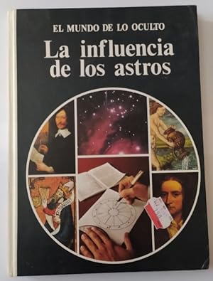 Image du vendeur pour La influencia de los astros. mis en vente par La Leona LibreRa