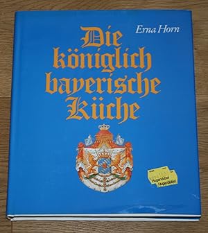 Die königlich-bayerische Küche.